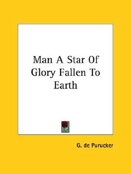 portada man a star of glory fallen to earth (en Inglés)