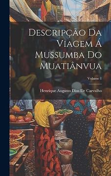 portada Descripção da Viagem á Mussumba do Muatiânvua; Volume 1