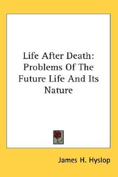 portada life after death: problems of the future life and its nature (in English)