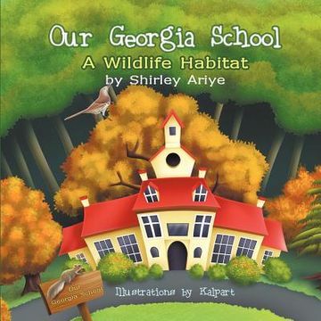 portada our georgia school: a wildlife habitat