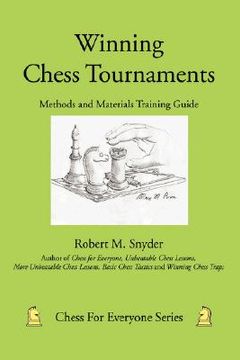portada winning chess tournaments: methods and materials training guide (in English)