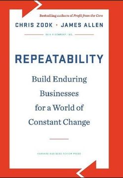 portada Repeatability: Build Enduring Businesses for a World of Constant Change (en Inglés)
