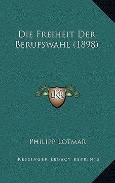 portada Die Freiheit Der Berufswahl (1898) (in German)