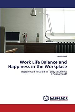 portada Work Life Balance and Happiness in the Workplace