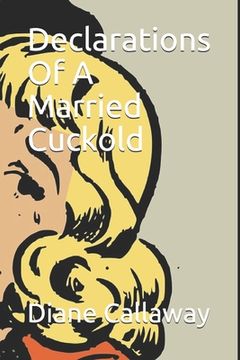 portada Declarations Of A Married Cuckold (en Inglés)