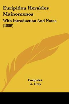 portada euripidou herakles mainomenos: with introduction and notes (1889) (in English)