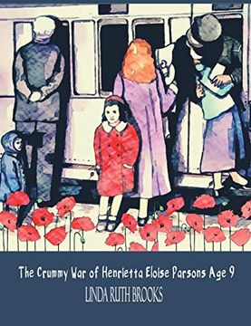 portada The Crummy war of Henrietta Eloise Parsons age 9 (in English)