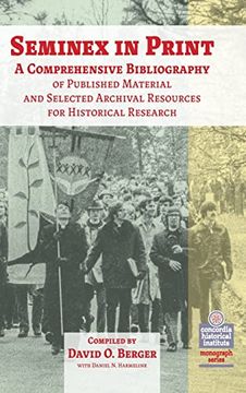 portada Seminex in Print: A Comprehensive Bibliography of Published Material and Selected Archival Resources for Historical Research (en Inglés)