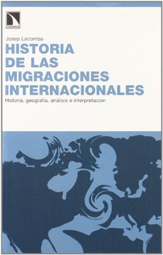 portada Historia de las Migraciones Internacionales: Historia, Geografía, Análisis e Interpretación (in Spanish)