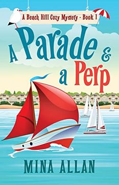 portada A Parade & a Perp: A Beach Hill Cozy Mystery Book 1 