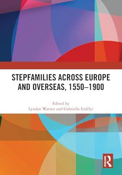 portada Stepfamilies Across Europe and Overseas, 1550-1900 (en Inglés)