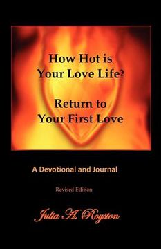 portada how hot is your love life? return to your first love. (en Inglés)