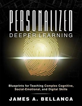 portada Personalized Deeper Learning: Blueprints for Teaching Complex Cognitive, Social-Emotional, and Digital Skills: Blueprints for Teaching ComplexC And Student Engagement With any Curriculum) (in English)