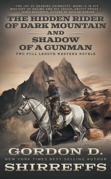 portada The Hidden Rider of Dark Mountain and Shadow of a Gunman: Two Full Length Western Novels (en Inglés)