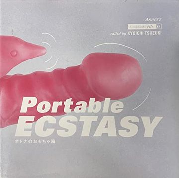 portada Portable Ecstasy - Aesthetics of Contemporary Adult Toys. Street Design File 15