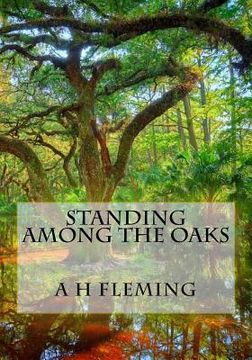 portada Standing Among the Oaks (en Inglés)