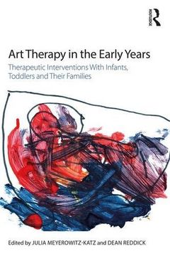 portada Art Therapy in the Early Years: Therapeutic Interventions with Infants, Toddlers and Their Families (in English)