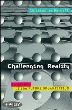 portada challenging reality: in search of the future organization (en Inglés)