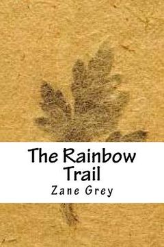 portada The Rainbow Trail (en Inglés)