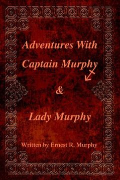 portada adventures with captain murphy & lady murphy (in English)