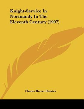 portada knight-service in normandy in the eleventh century (1907) (in English)