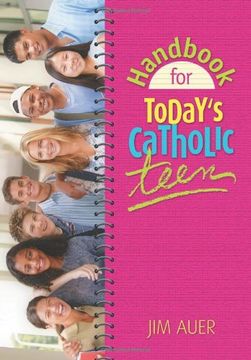 portada Handbook for Today's Catholic Teen (in English)