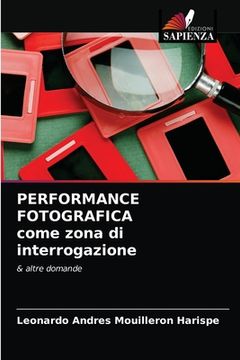 portada PERFORMANCE FOTOGRAFICA come zona di interrogazione (en Italiano)