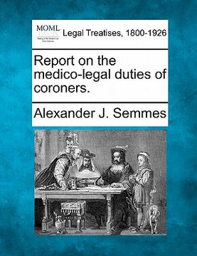 portada report on the medico-legal duties of coroners. (en Inglés)