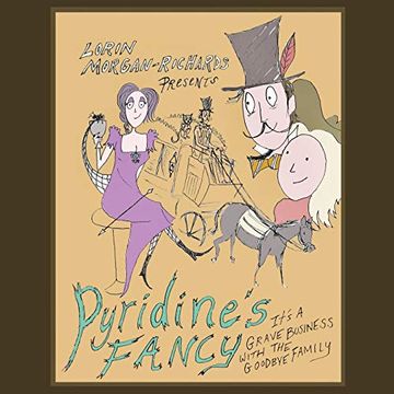 portada Pyridine's Fancy: It's a Grave Business With the Goodbye Family (in English)