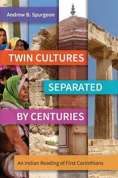 portada Twin Cultures Separated by Centuries: An Indian Reading of 1 Corinthians (en Inglés)