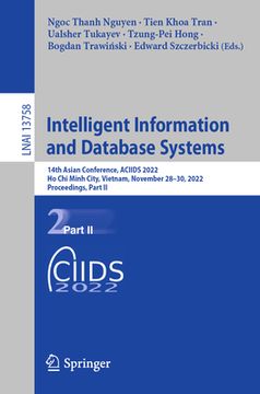 portada Intelligent Information and Database Systems: 14th Asian Conference, Aciids 2022, Ho CHI Minh City, Vietnam, November 28-30, 2022, Proceedings, Part I (en Inglés)