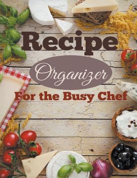 portada Recipe Organizer For the Busy Chef