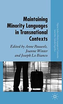 portada Maintaining Minority Languages in Transnational Contexts: Australian and European Perspectives (Palgrave Studies in Minority Languages and Communities) (en Inglés)