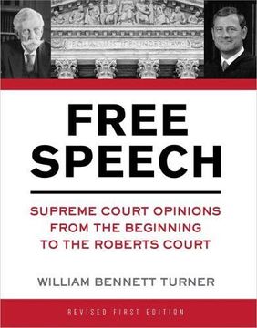 portada Free Speech: Supreme Court Opinions From the Beginning to the Roberts Court (en Inglés)