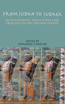 portada from judah to judaea: socio-economic structures and processes in the persian period (en Inglés)