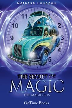 portada The Secret of Magic: The Magic Bus (en Inglés)