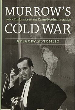portada Murrow's Cold War: Public Diplomacy for the Kennedy Administration (en Inglés)