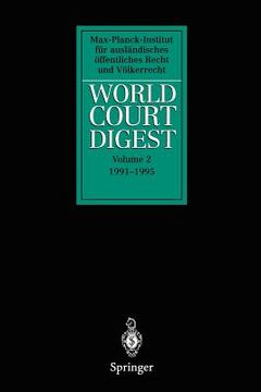 portada world court digest, 1991-1995, volume 2 (en Inglés)