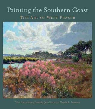 portada Painting the Southern Coast: The Art of West Fraser (in English)