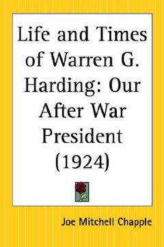 portada life and times of warren g. harding: our after war president (en Inglés)