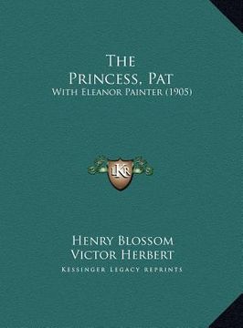 portada the princess, pat: with eleanor painter (1905) (en Inglés)