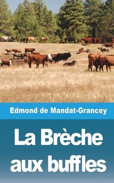 portada La Brèche aux buffles (en Francés)