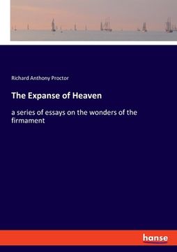 portada The Expanse of Heaven: a series of essays on the wonders of the firmament (en Inglés)