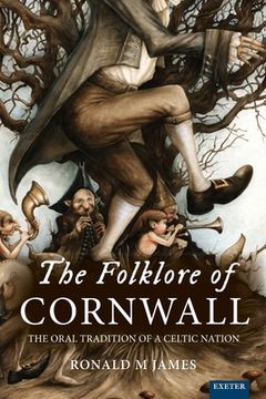 portada The Folklore of Cornwall: The Oral Tradition of a Celtic Nation (in English)