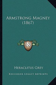 portada armstrong magney (1867) (in English)
