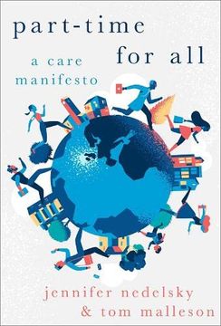 portada Part-Time for All: A Care Manifesto (Heretical Thought Series) (in English)