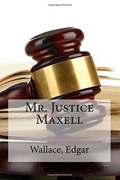 portada Mr. Justice Maxell