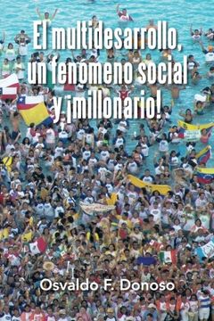 portada El Multidesarrollo, un Fenómeno Social y¡ Millonario! (in Spanish)