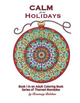 portada Calm for the Holidays: Volume 1 of Series, Adult Coloring Books of Themed Mandalas