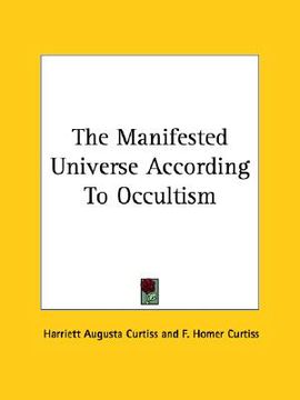 portada the manifested universe according to occultism (en Inglés)